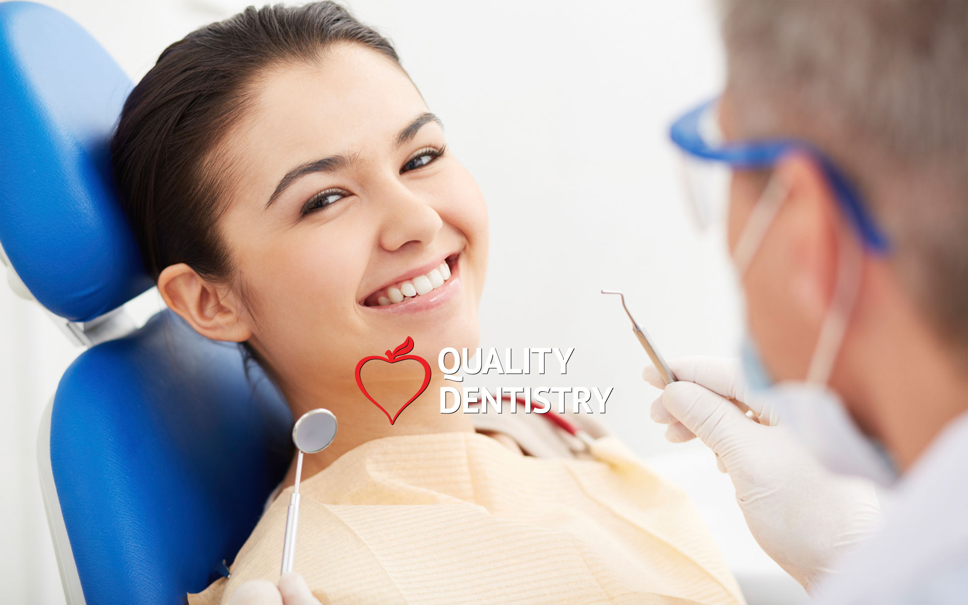 Quality Dentistry Downey - Your Downey Dentist